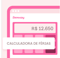 Calculadora de Férias CLT 2026 com descontos - Benway